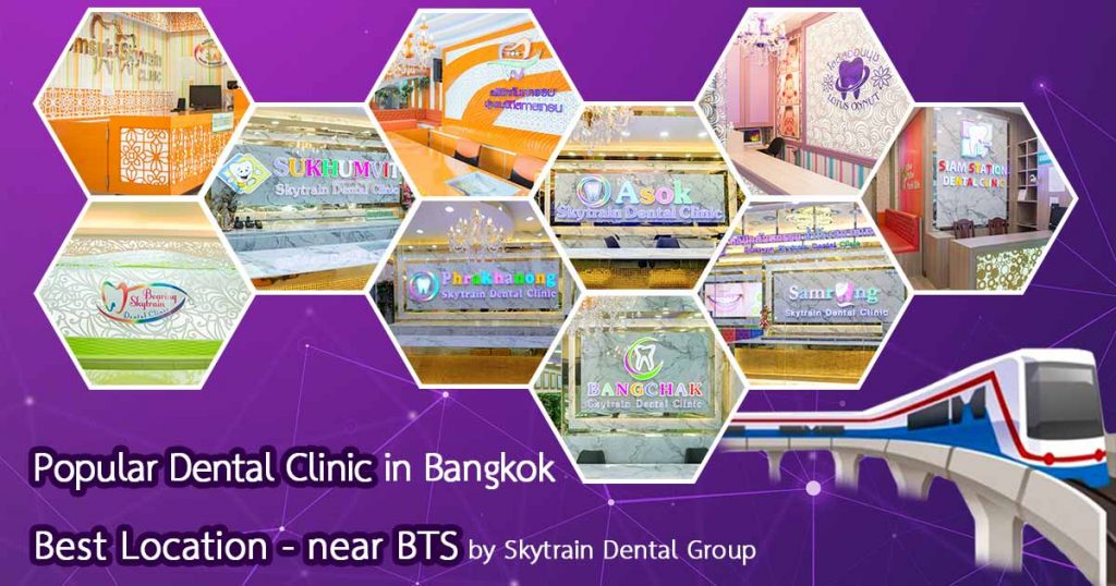 Best Dental Clinic in Bangkok (Near the skytrain)